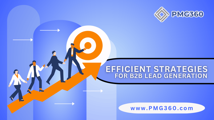  Efficient Strategies for B2B Lead Generation 