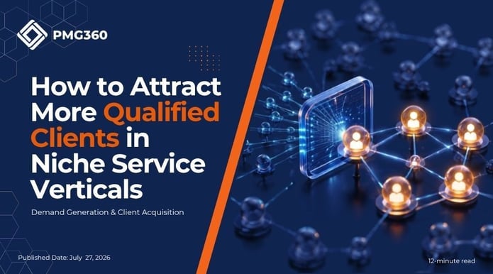  How to Attract More Qualified Clients in Niche Service Verticals 