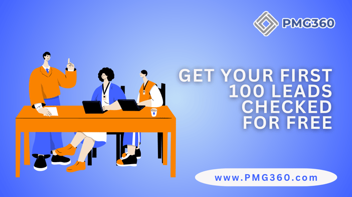  Get Your First 100 Leads Checked for Free  – A $400 Value! 