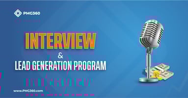  PMG360 Interview & Lead Generation Program  