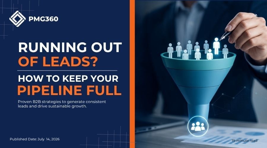 Running Out of Leads? How to Keep Your Pipeline Full