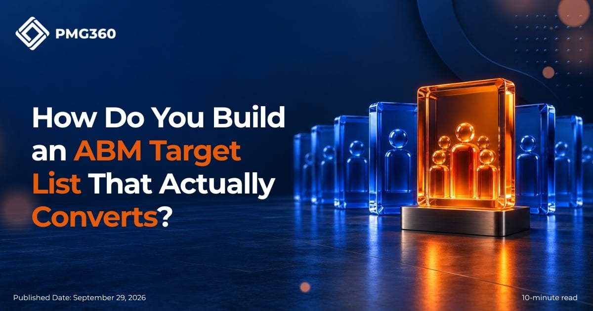 How Do You Build an ABM Target List That Actually Converts?