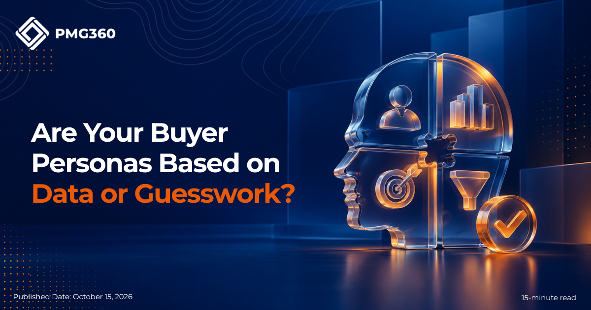Are Your Buyer Personas Based on Data or Guesswork?