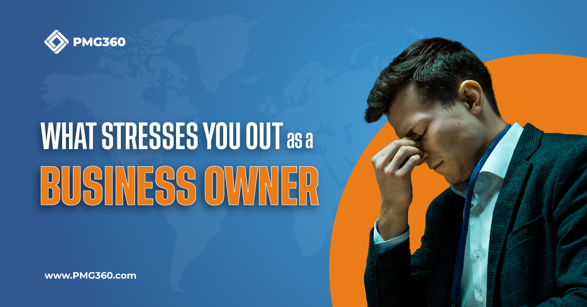what stresses you out as a business owner